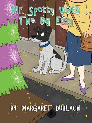 cover image of Mr. Spotty Visits the Big Easy